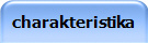 charakteristika